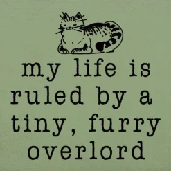 Funny Cat Lover's Sign: My life is ruled by a tiny, furry overlord, Handmade in the USA Wood
