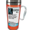 Funny Prescription Coffee Travel Mug