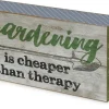 GARDENING IS CHEAPER THAN THERAPY-Wooden Sign Box