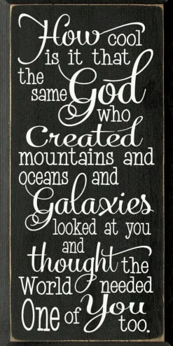 Inspirational Handmade Sign-Same God Who Made You...