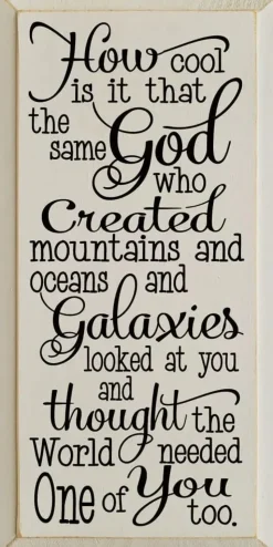 Inspirational Handmade Sign-Same God Who Made You...