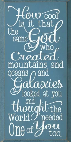 Inspirational Handmade Sign-Same God Who Made You...