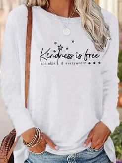 Kindness is Free Sprinkle it Everywhere Long Sleeve T Shirt