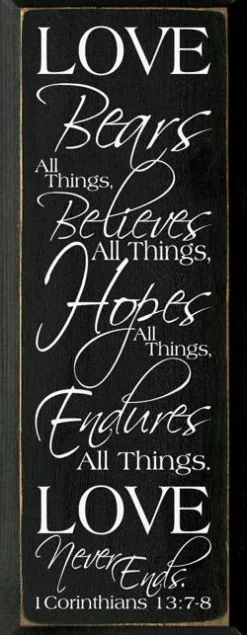 Love Bears All Things Scripture Passage Wood Sign Handmade in the USA