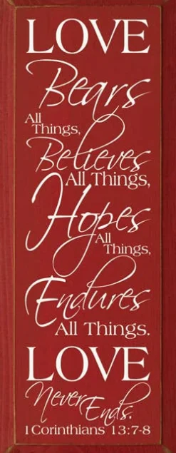 Love Bears All Things Scripture Passage Wood Sign Handmade in the USA