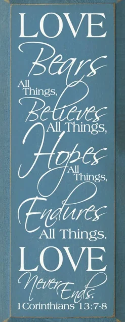 Love Bears All Things Scripture Passage Wood Sign Handmade in the USA