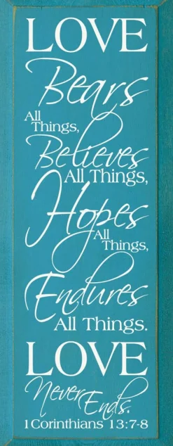 Love Bears All Things Scripture Passage Wood Sign Handmade in the USA