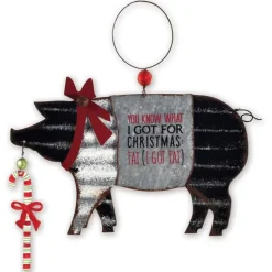 Pig Tin Ornament-I Got FAT! For Christmas...