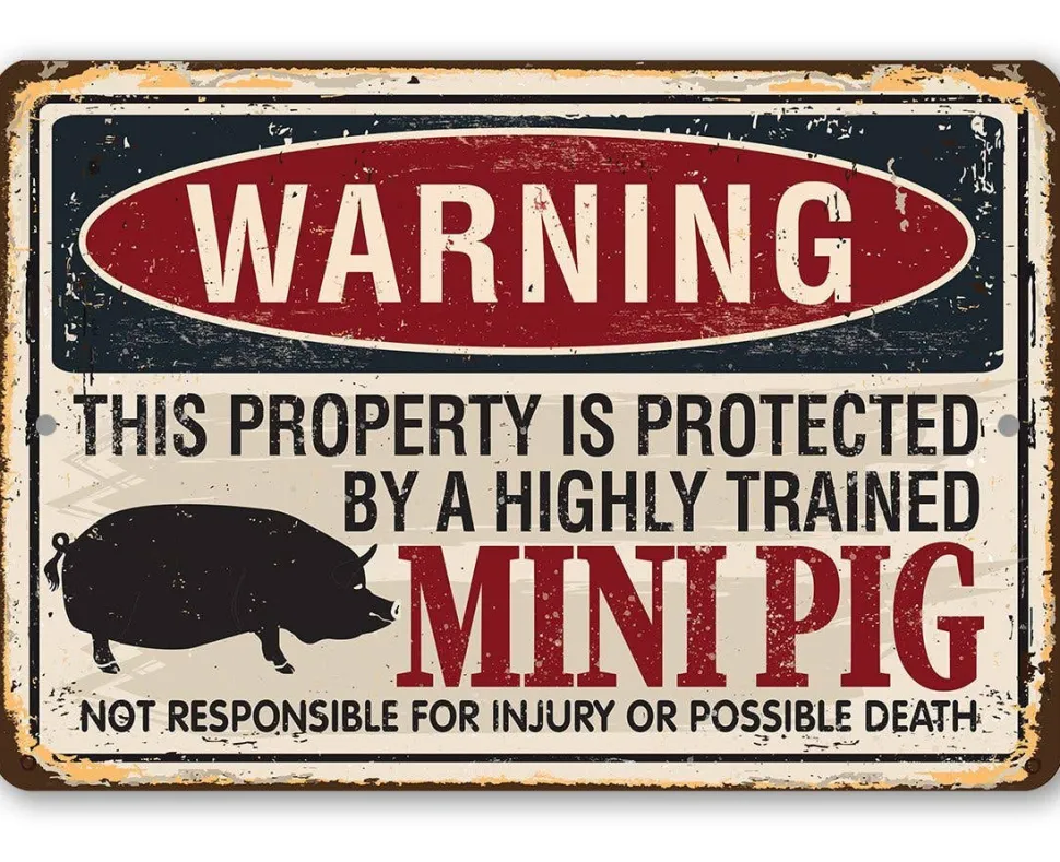 Property Protected By Mini Pig - Made in the USA Metal Sign