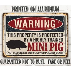 Property Protected By Mini Pig - Made in the USA Metal Sign