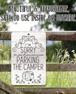 Sorry For What I Said Parking Camper Funny Metal Sign