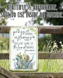 The Grass Withers Scripture Inspriational Metal Sign