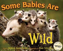 Wild Animal Babies Book for Kids: Some Babies Are Wild